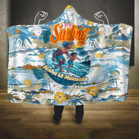 Hawaii Father's Day It's Surfing Time Hooded Blanket Aloha L Makuakane DT02 - Polynesian Pride
