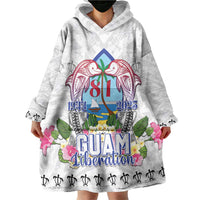 Guam Chamorro Liberation Day Wearable Blanket Hoodie 82nd Anniversary LT05 - Polynesian Pride