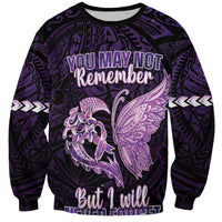Personalised Alzheimer's Awareness Sweatshirt You May Not Remember But I Will Never Forget