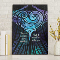 Aotearoa Maori Te Whai Rahi Canvas Wall Art Tala - Nowhere You Could Go That I Won't Be With You - Polynesian Pride