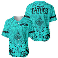 Polynesian Father's Day Gift For Dad Baseball Jersey Super Father In The World - Turquoise Polynesian Pattern LT9 - Polynesian Pride