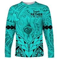 Polynesian Father's Day Gift For Dad Long Sleeve Shirt Super Father In The World - Turquoise Polynesian Pattern LT9 Unisex Turquoise - Polynesian Pride