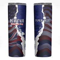 Personalized Hawaii Statehood Day Skinny Tumbler 66th Anniversary - Polynesian Pride