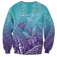 Polynesia Suicide Prevention Month Sweatshirt Butterfly Purple And Teal Ribbon Tomorrow Needs You LT14 - Polynesian Pride