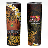 Papua New Guinea 1975 Skinny Tumbler Create Our History Inspire Our Future - Polynesian Pride