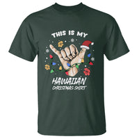 This Is My Hawaiian Christmas Shirt Tropical Xmas Hawaii Shaka T Shirt TS02 Dark Forest Green - Polynesian Pride