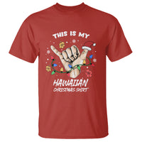 This Is My Hawaiian Christmas Shirt Tropical Xmas Hawaii Shaka T Shirt TS02 Red - Polynesian Pride