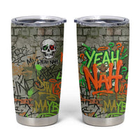 Yeah Nah Graffiti Skull New Zealand Slang Tumbler Cup Kiwi Grunge Brick Wall and Bold Urban Street Art