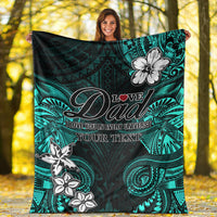 (Custom Personalised) Polynesian Fathers Day Premium Blanket I Love You In Every Universe - Turquoise LT8 - Polynesian Pride