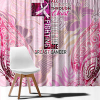 Breast Cancer Polynesian Window Curtain I Can Do All Things Through Christ