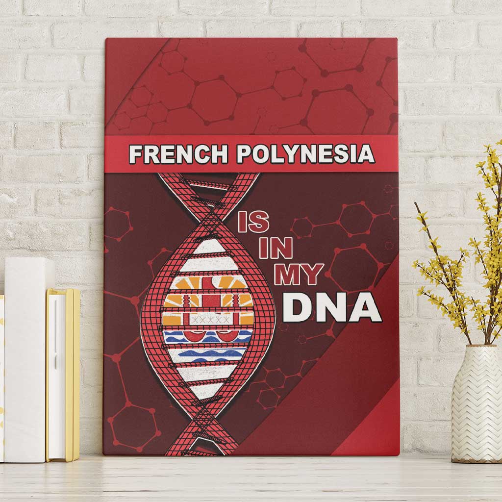 French Polynesia Is In My DNA Canvas Wall Art - Polynesian Pride