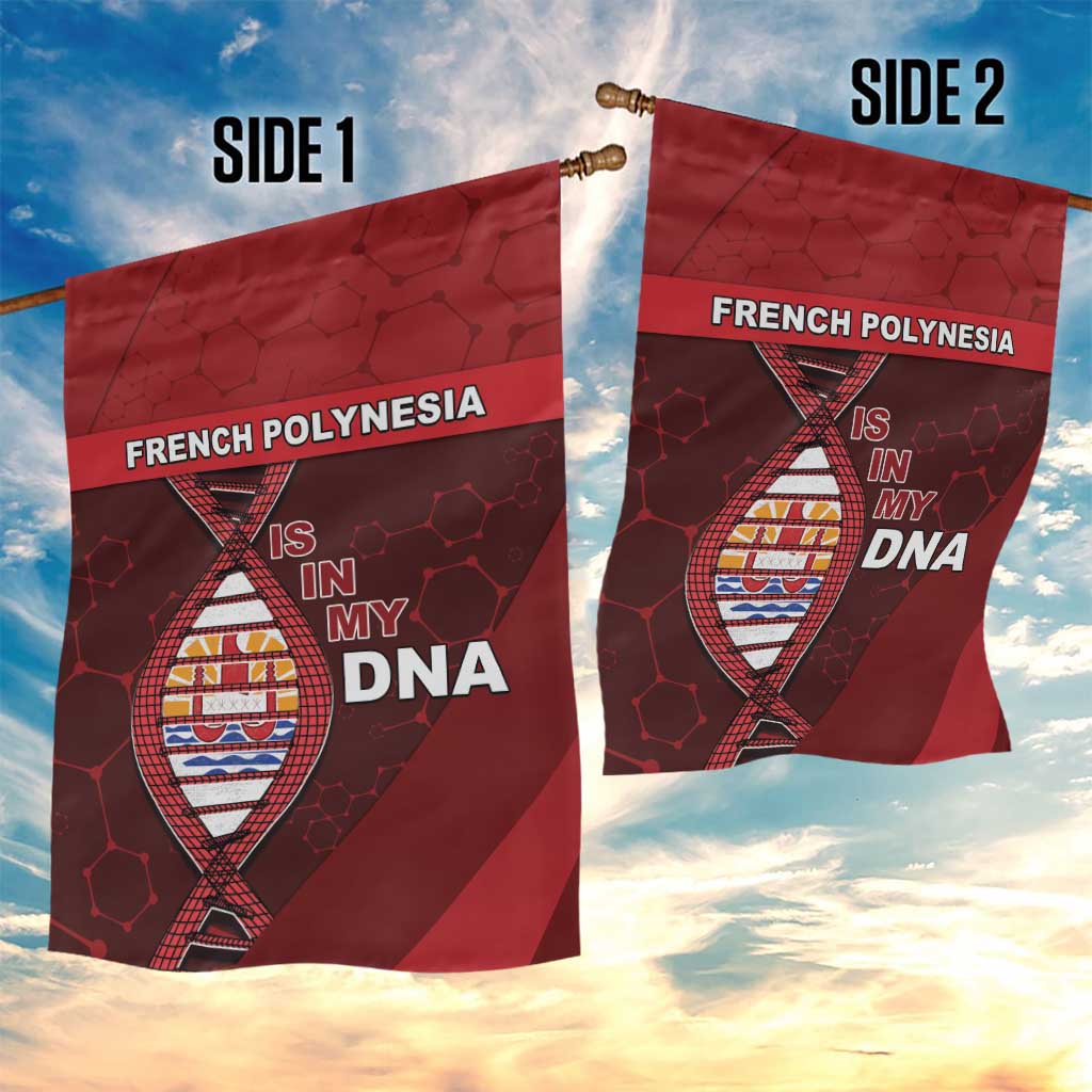 French Polynesia Is In My DNA Garden Flag - Polynesian Pride
