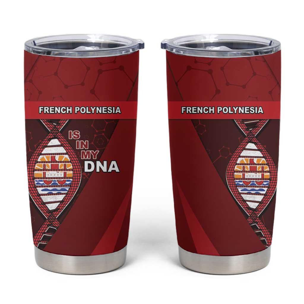 French Polynesia Is In My DNA Tumbler Cup - Polynesian Pride