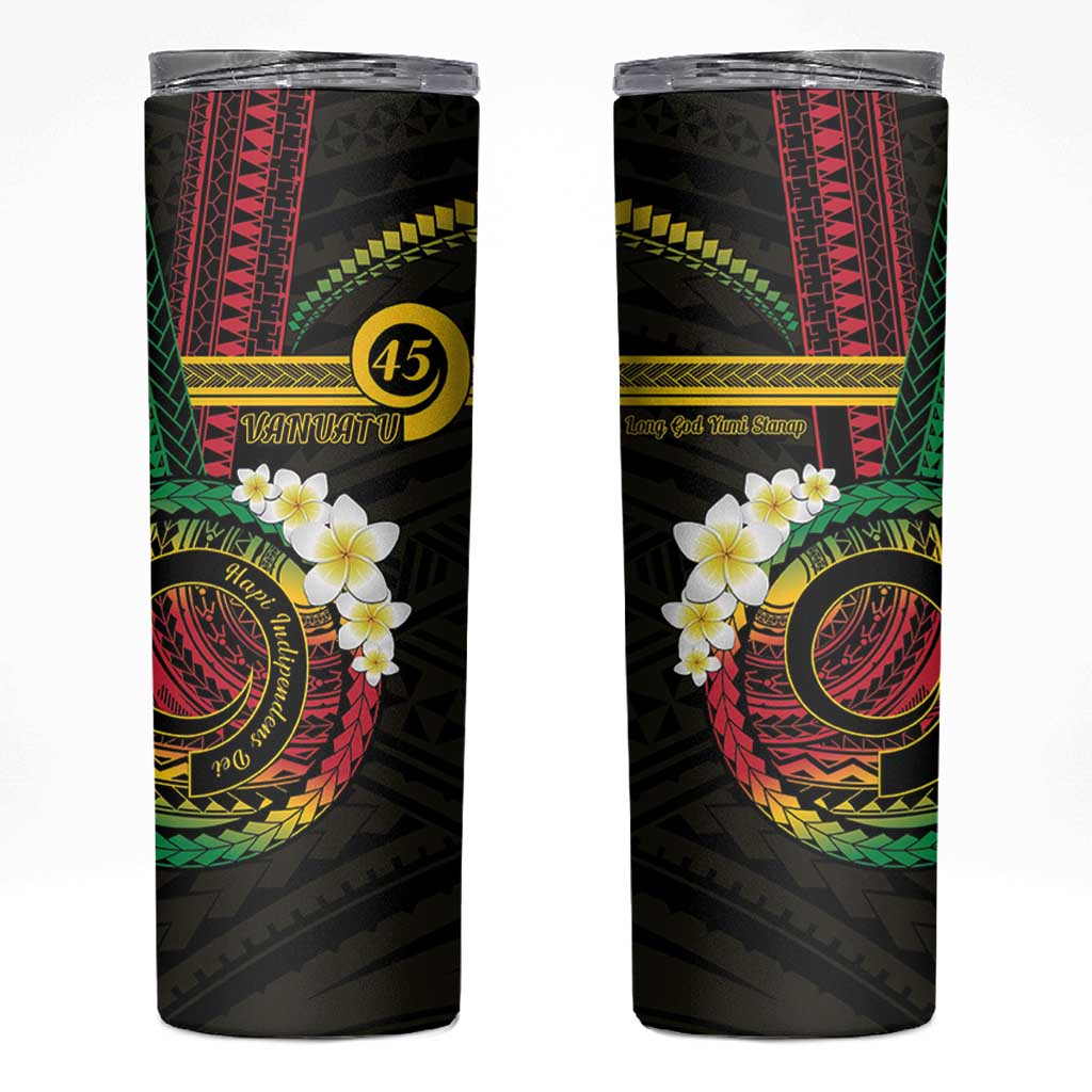 Vanuatu Independence Day Skinny Tumbler Yumi 45th Hapi Indipendens Dei LT01
