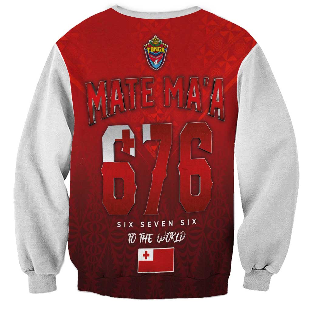 Mate Ma'a Tonga Rugby Sweatshirt Six Seven Six to The World