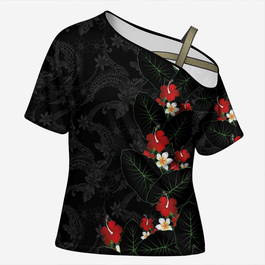 Hawaiian Taro Leaves-Hibiscus and Plumeria Cross Shoulder Shirt Floral Tribal Tattoo Motif