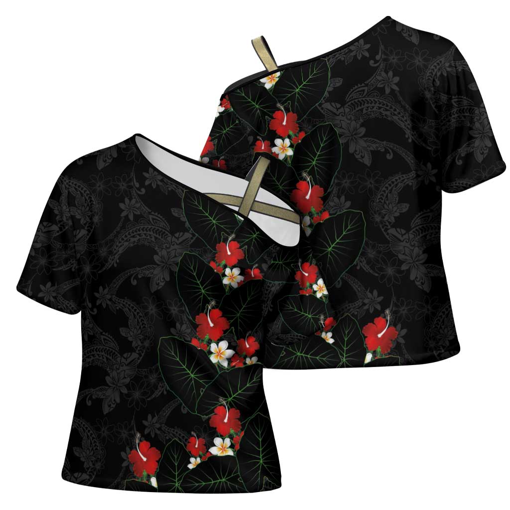 Hawaiian Taro Leaves-Hibiscus and Plumeria Cross Shoulder Shirt Floral Tribal Tattoo Motif