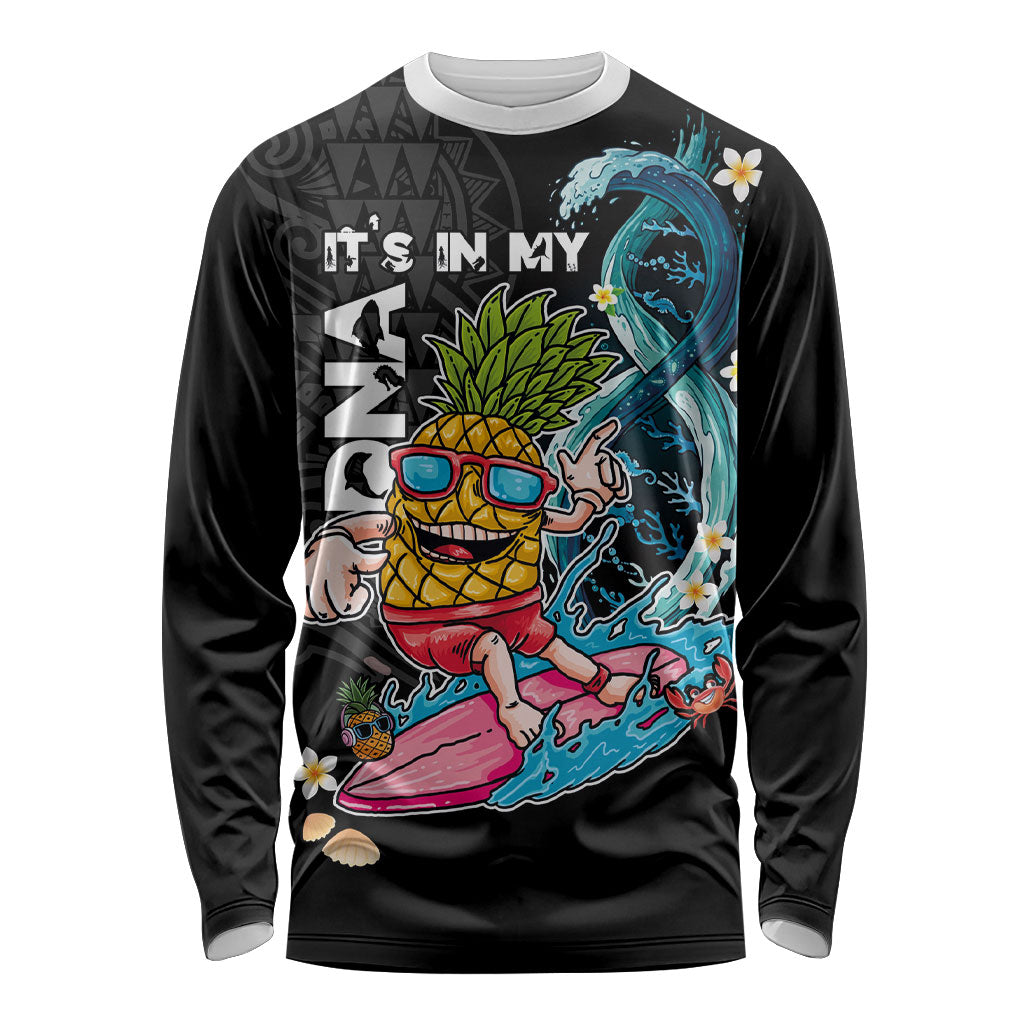 Hawaii Pineapple Surfing Long Sleeve Shirt It's in My DNA - Kakau and Polynesian Pattern LT03 Unisex Black - Polynesian Pride