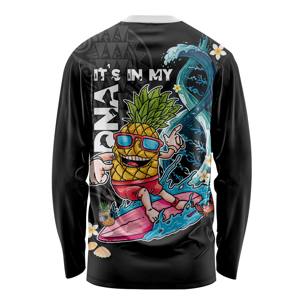 Hawaii Pineapple Surfing Long Sleeve Shirt It's in My DNA - Kakau and Polynesian Pattern LT03 - Polynesian Pride