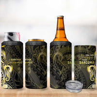 Sarcoma Awareness 4 in 1 Can Cooler Tumbler You Are Stronger Than Sarcoma