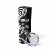 Hawaii Ohana Means Family Skinny Tumbler Sea Turtle Polynesian Style
