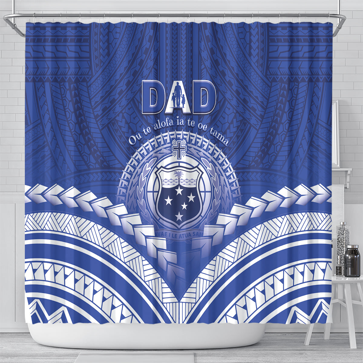 Samoa Happy Father's Day Shower Curtain Ou Te Alofa Ia Te Oe Tama Dad Polynesian Tribal
