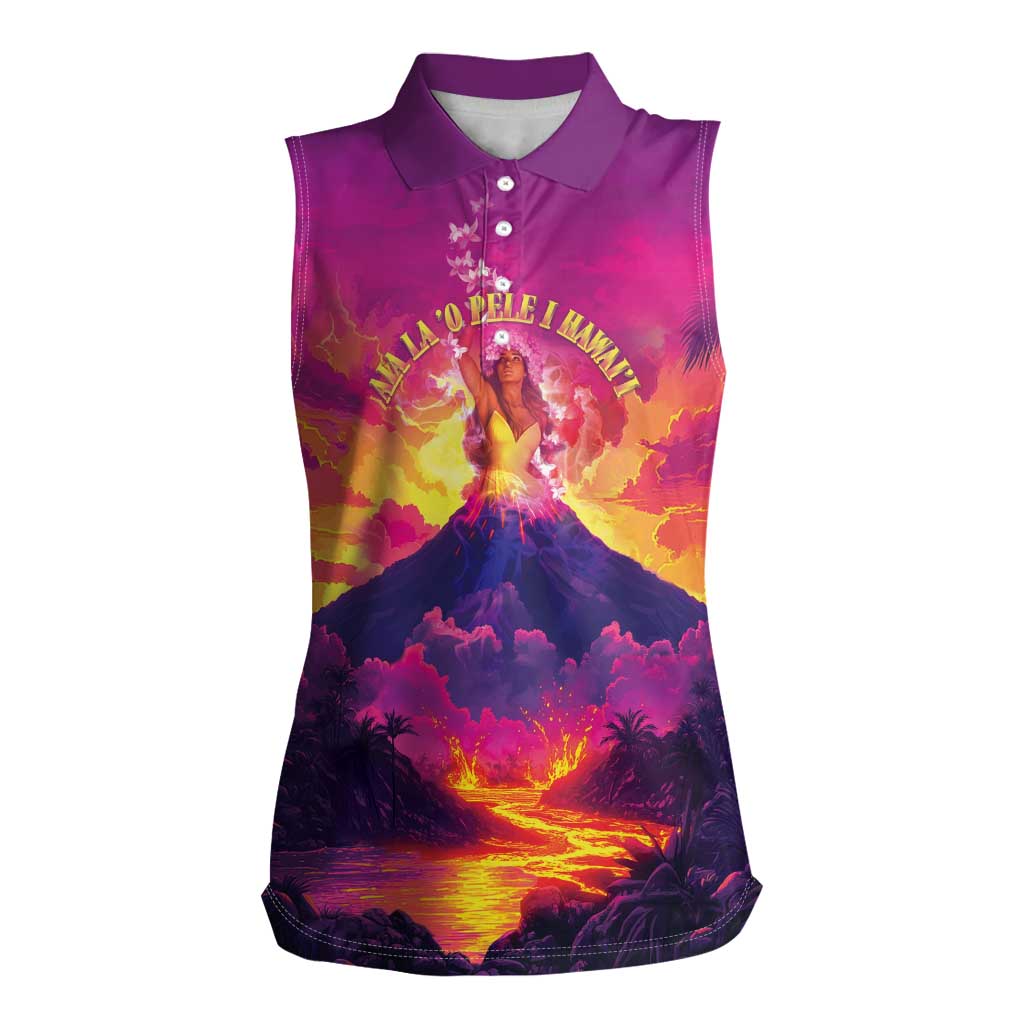 Hawaii Kilauea Volcano Women Sleeveless Polo Shirt There Is Pele Goddess Of The Volcano - Polynesian Pride