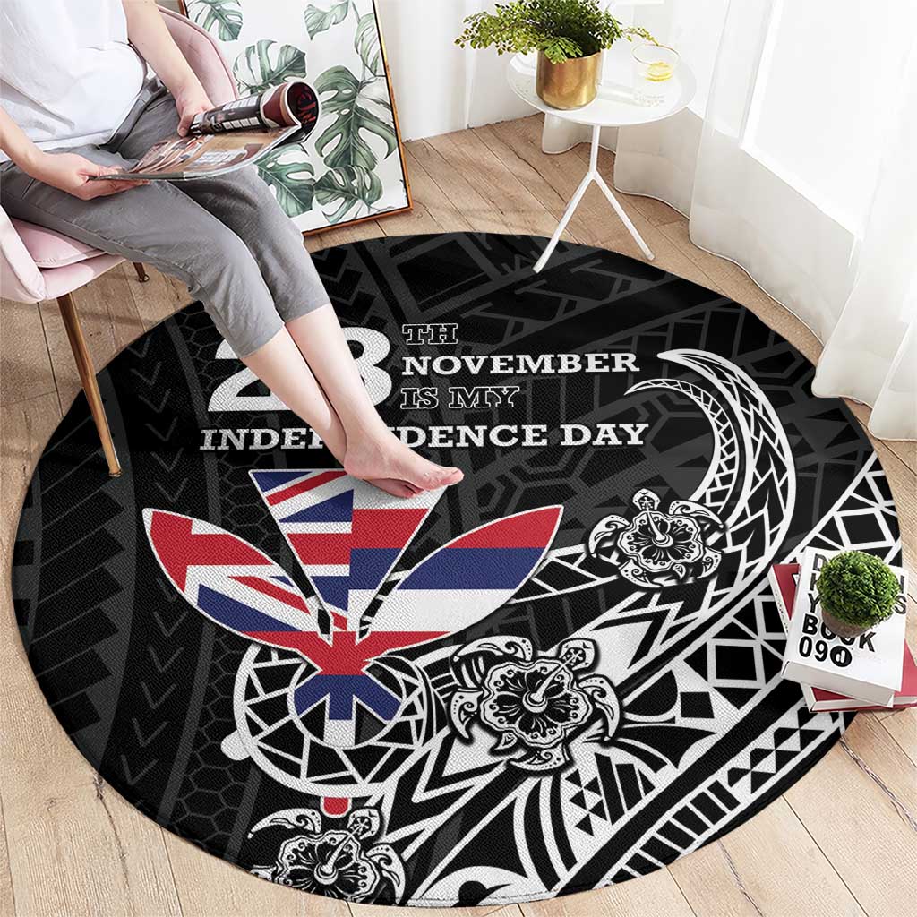 Hawaii November 28th Is My Independence Day Round Carpet LT05 - Polynesian Pride