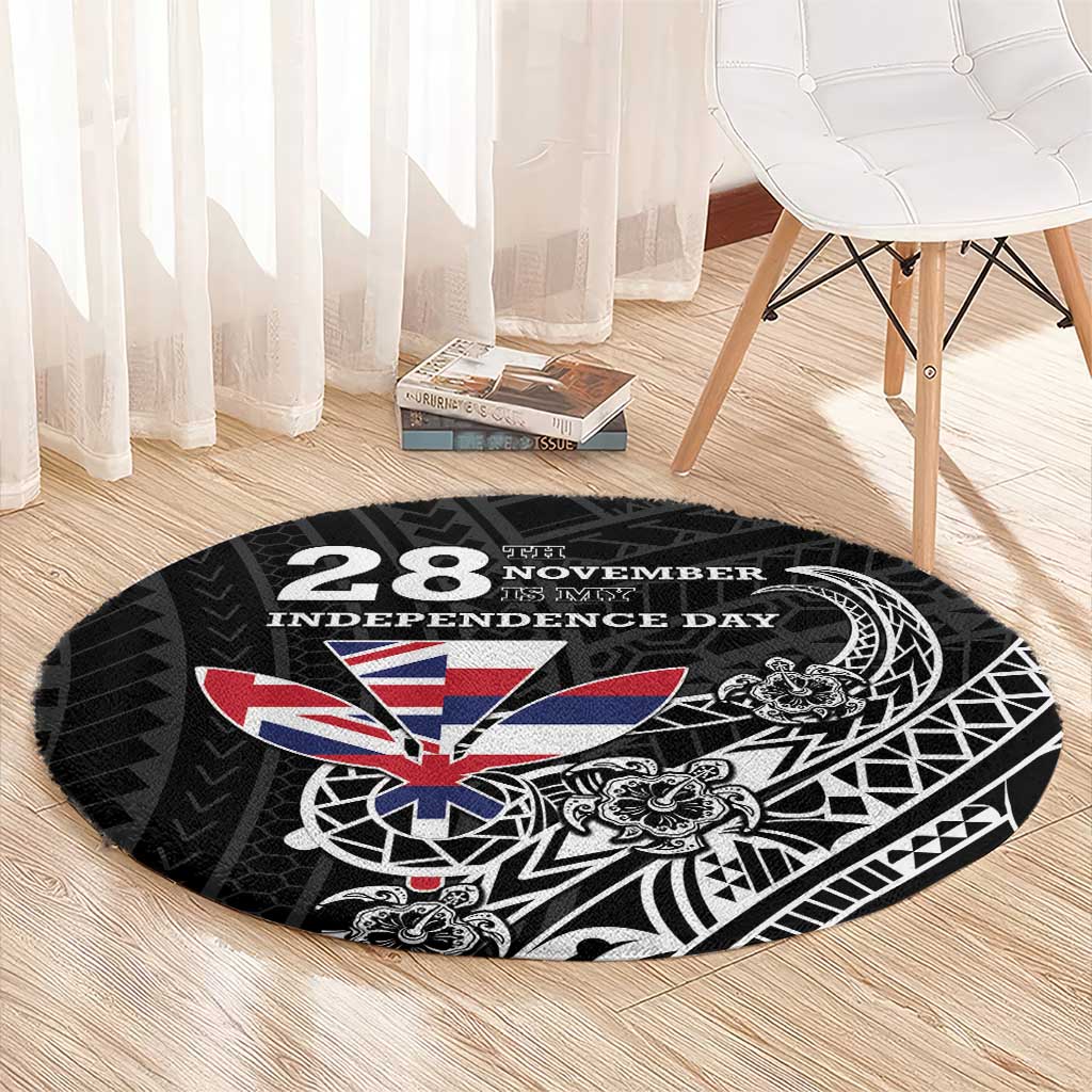 Hawaii November 28th Is My Independence Day Round Carpet LT05 - Polynesian Pride