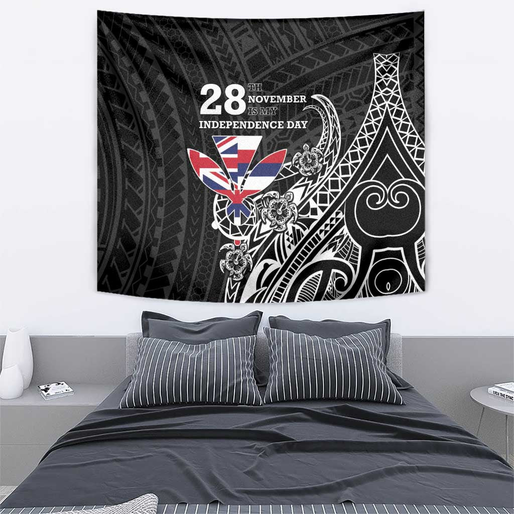Hawaii November 28th Is My Independence Day Tapestry LT05 - Polynesian Pride