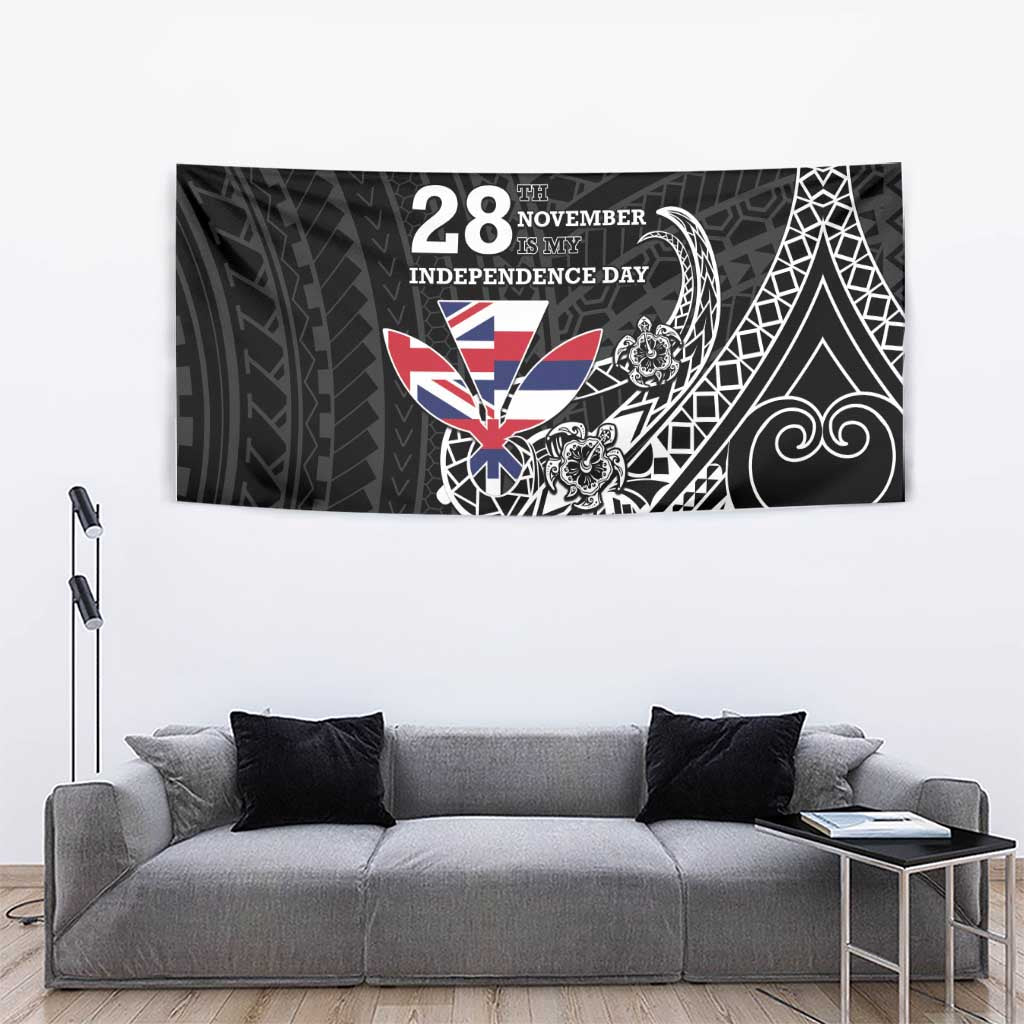 Hawaii November 28th Is My Independence Day Tapestry LT05 - Polynesian Pride