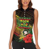 Personalized Hawaii Born and Raised Women Sleeveless Polo Shirt Kanaka Maoli Flag Day