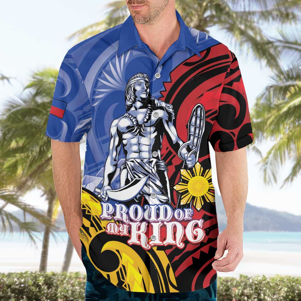 Philippines Lapu-Lapu Hawaiian Shirt Proud Of My King