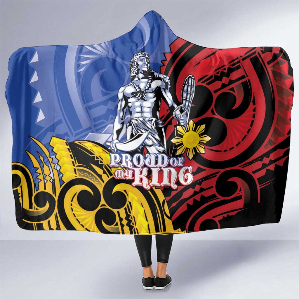 Philippines Lapu-Lapu Hooded Blanket Proud Of My King