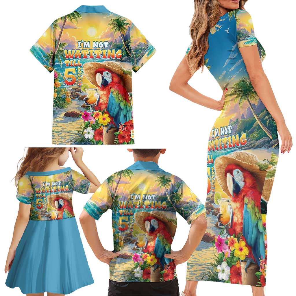 Hawaii Parrot Family Matching Short Sleeve Bodycon Dress and Hawaiian Shirt Im Not Waiting Till 5 Oclock - Polynesian Pride