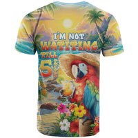 Hawaii Parrot T Shirt Im Not Waiting Till 5 Oclock - Polynesian Pride