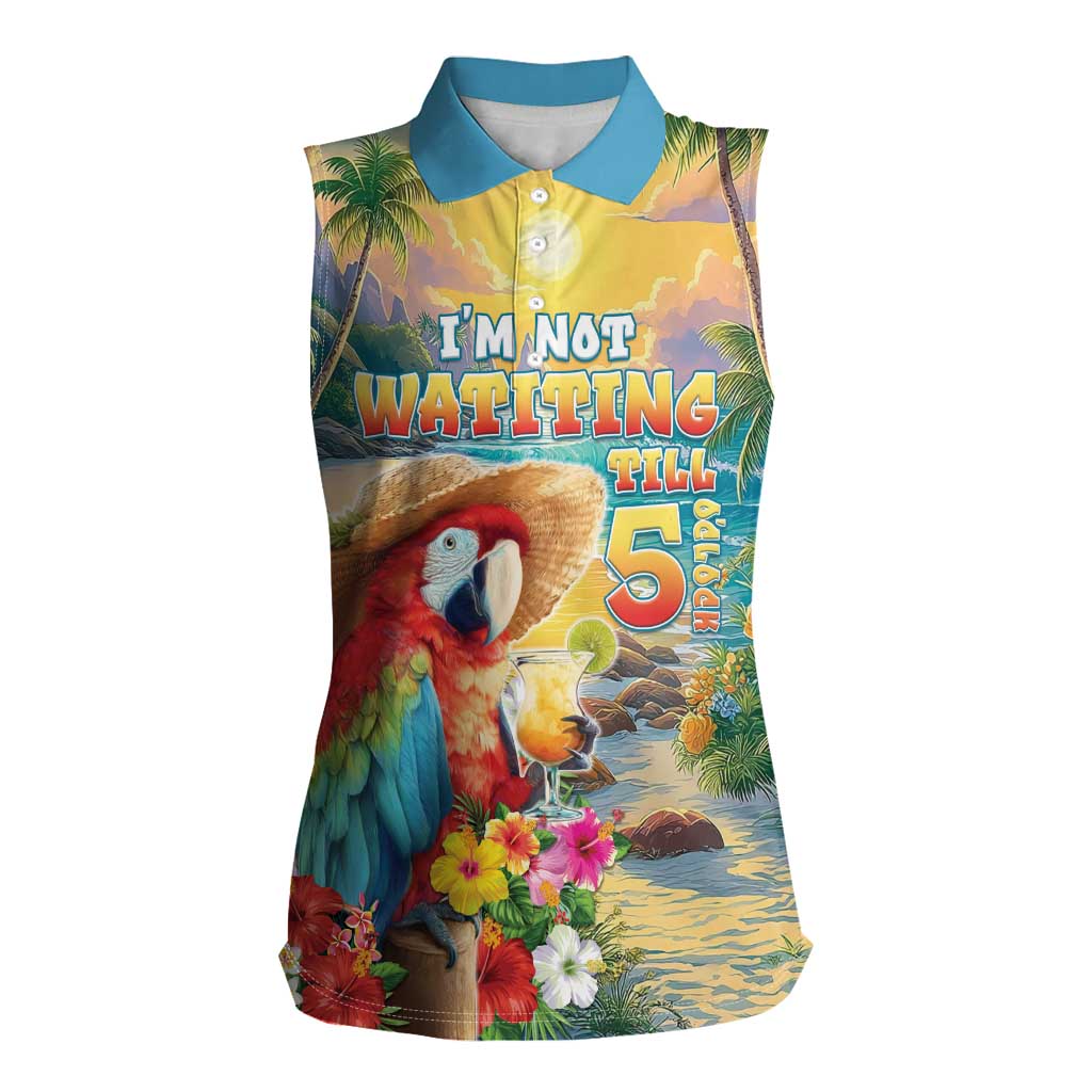 Hawaii Parrot Women Sleeveless Polo Shirt Im Not Waiting Till 5 Oclock - Polynesian Pride
