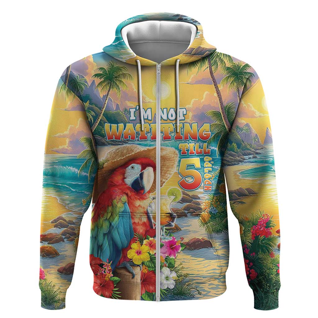Hawaii Parrot Zip Hoodie Im Not Waiting Till 5 Oclock - Polynesian Pride