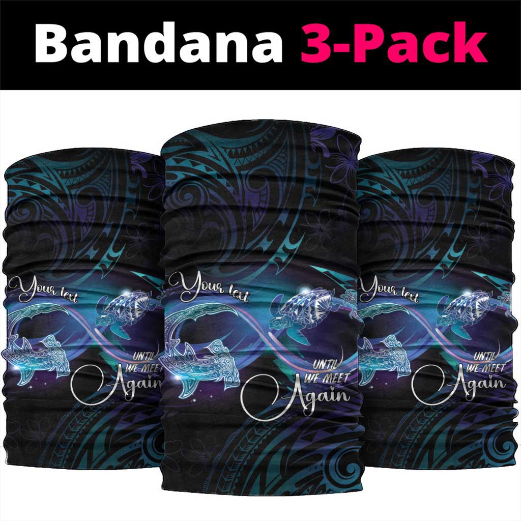 Polynesian Personalized Memorial Neck Gaiter Oceanic Infinity Symbol - Until We Meet Again - Polynesian Pride