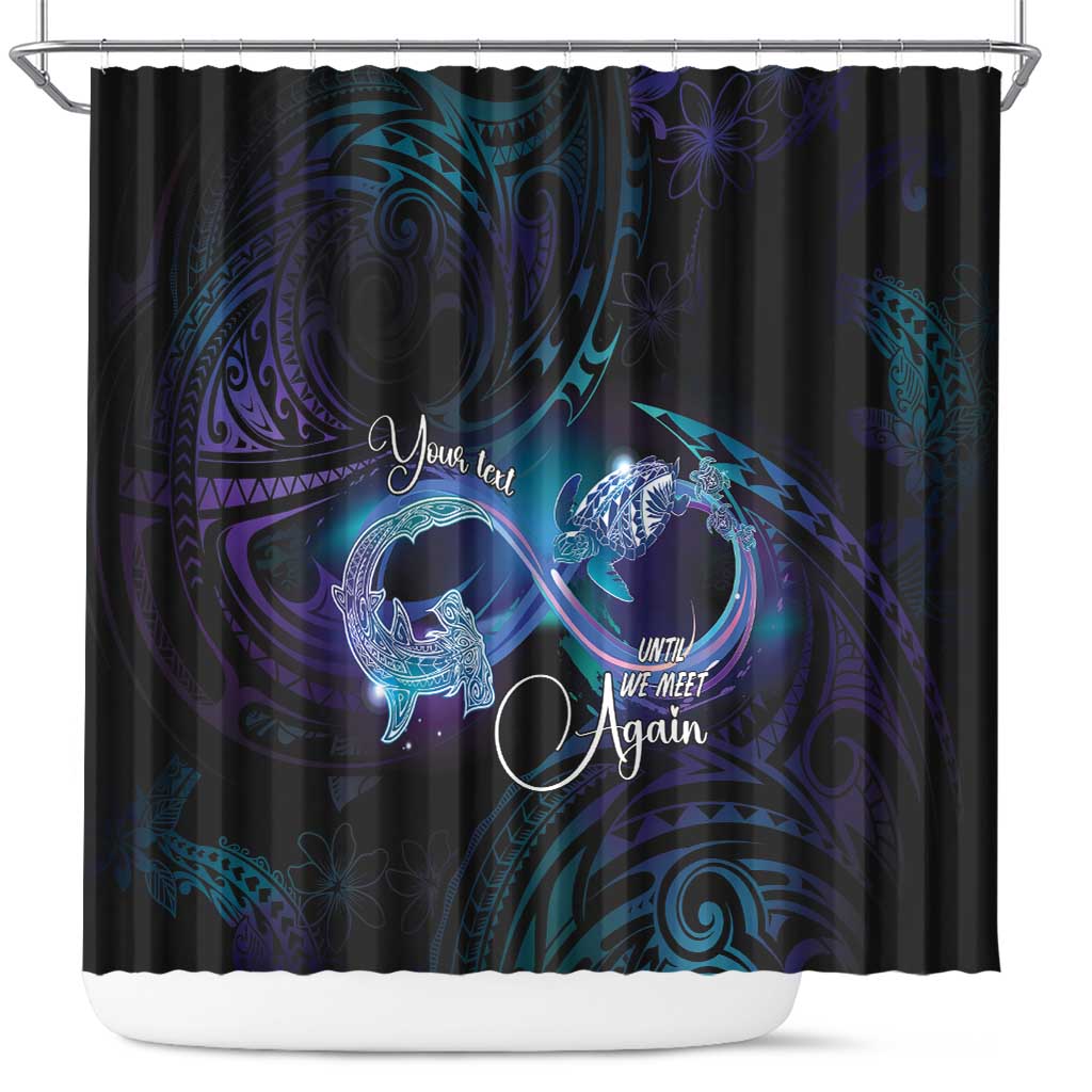 Polynesian Personalized Memorial Shower Curtain Oceanic Infinity Symbol - Until We Meet Again - Polynesian Pride
