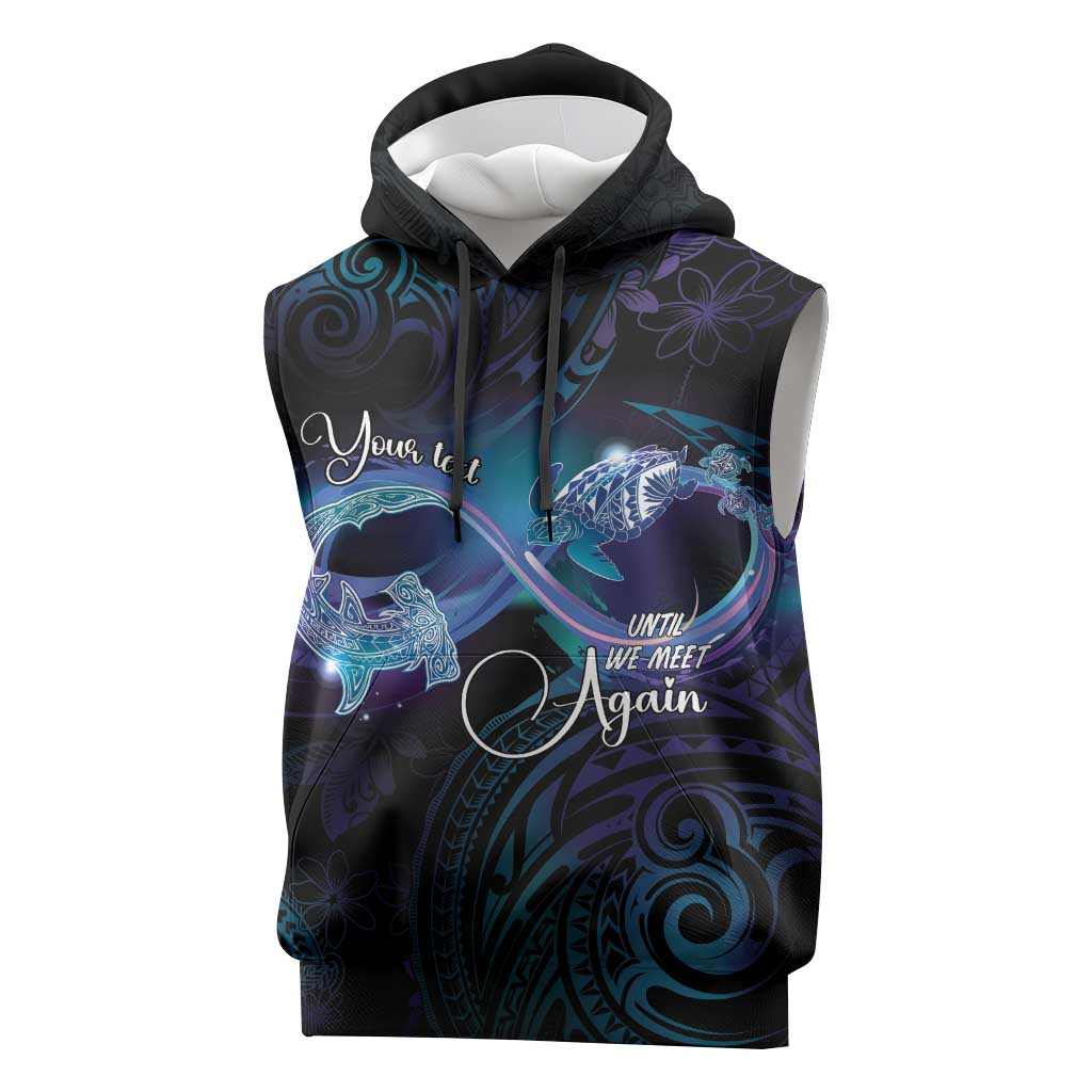 Polynesian Personalized Memorial Sleeveless Hoodie Oceanic Infinity Symbol - Until We Meet Again - Polynesian Pride