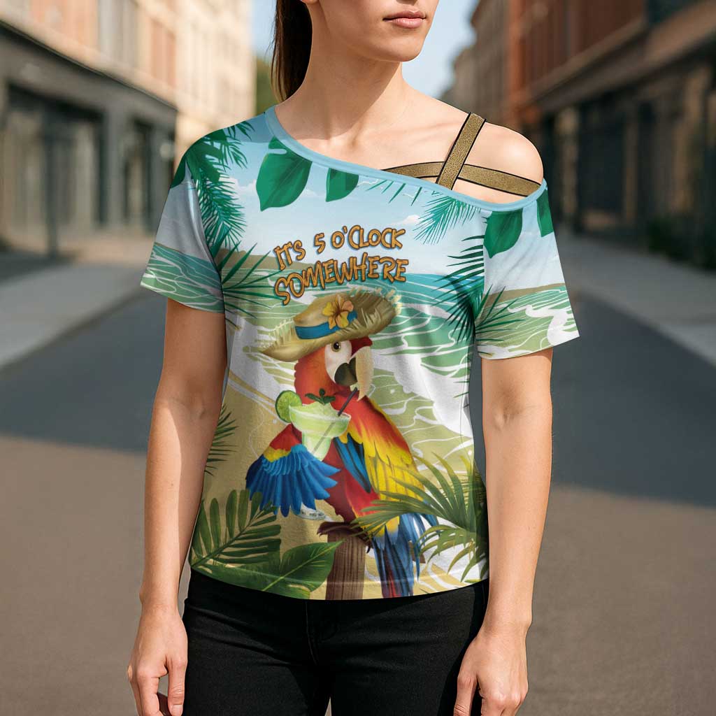 Aloha Hawaii It's 5 o'clock Somewhere Cross Shoulder Shirt LT7 - Polynesian Pride