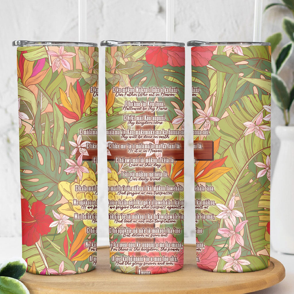 Mahalo Hawaii - Ka Pule a ka Haku Skinny Tumbler Tropical Flowers LT7 - Polynesian Pride