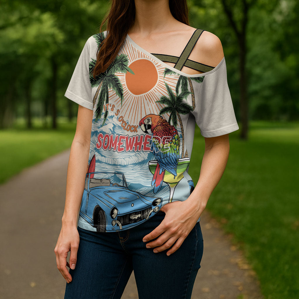 Summer Holiday It's 5 o'clock Somewhere Vintage Hawaii Cross Shoulder Shirt LT7 - Polynesian Pride