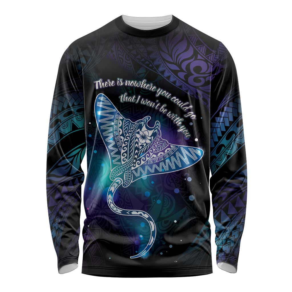 Polynesian Tala Manta Ray Long Sleeve Shirt Nowhere You Could Go That I Won't Be With You - Polynesian Pride