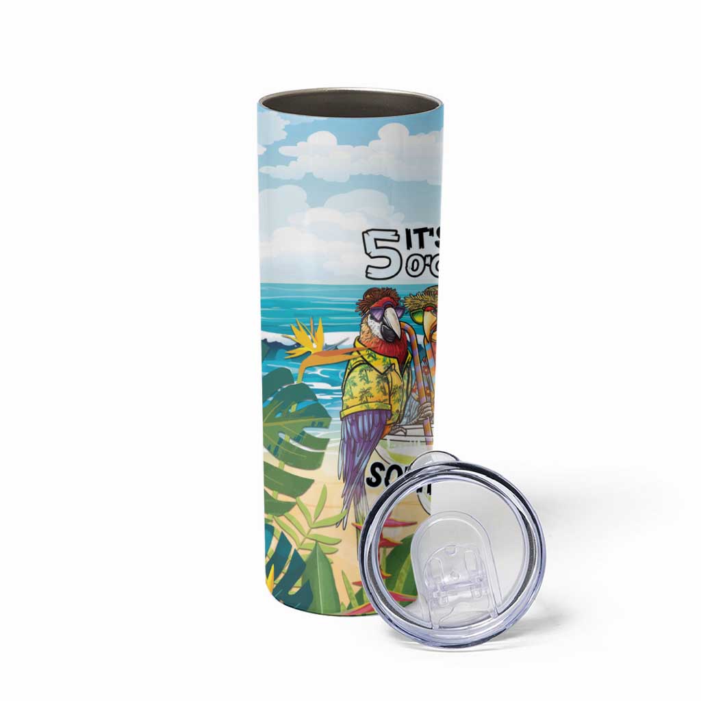 It's 5 o'clock Somewhere Skinny Tumbler Beach Party - Polynesian Pride