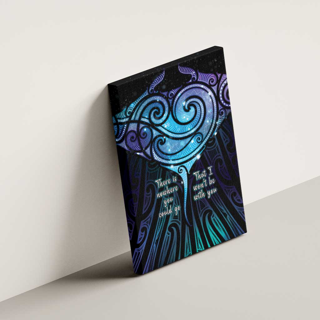 Aotearoa Maori Te Whai Rahi Canvas Wall Art Tala - Nowhere You Could Go That I Won't Be With You - Polynesian Pride