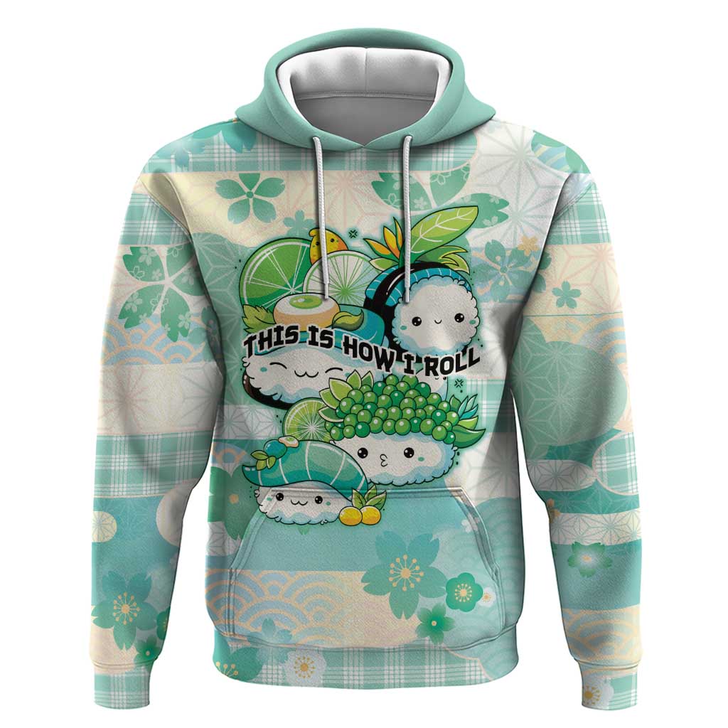 Personalized Japanese Kawaii Sushi Hoodie Green Wagara Palaka This Is How I Roll LT9 Pullover Hoodie Green - Polynesian Pride