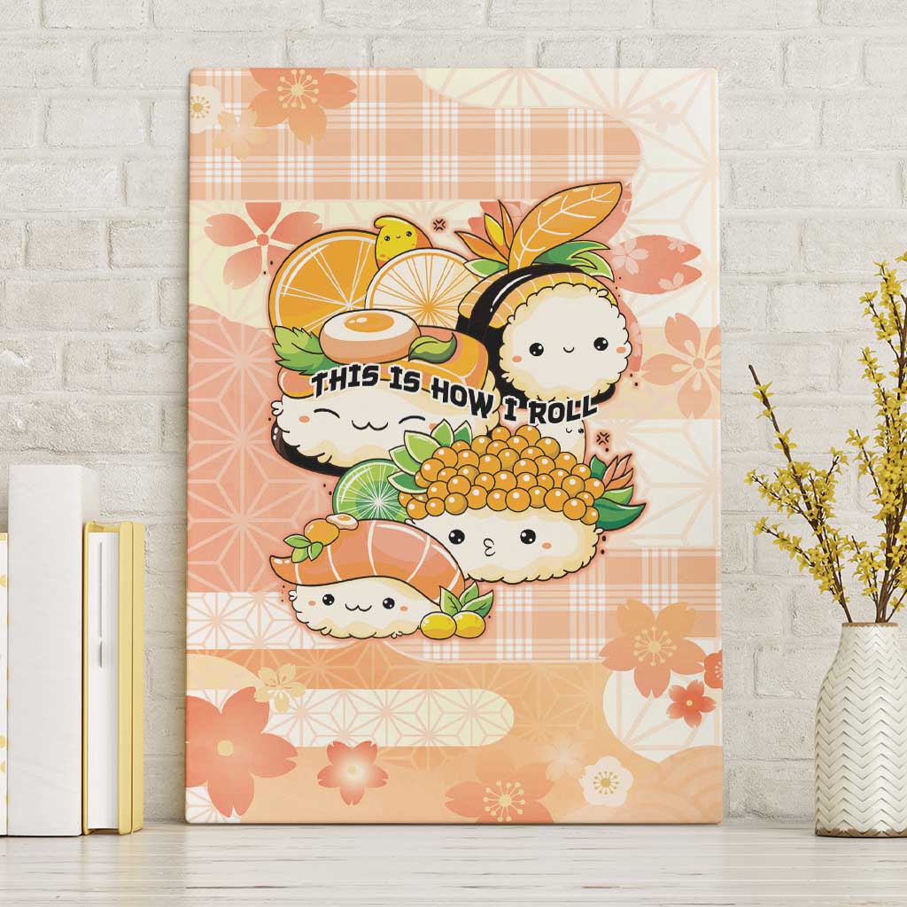 Japanese Kawaii Sushi Canvas Wall Art Peach Wagara Palaka This Is How I Roll