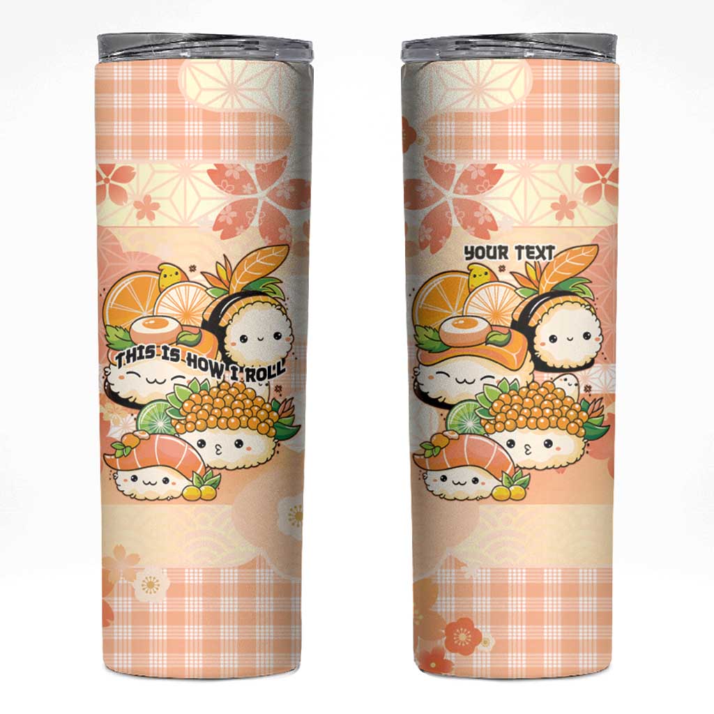 Personalized Japanese Kawaii Sushi Skinny Tumbler Peach Wagara Palaka This Is How I Roll